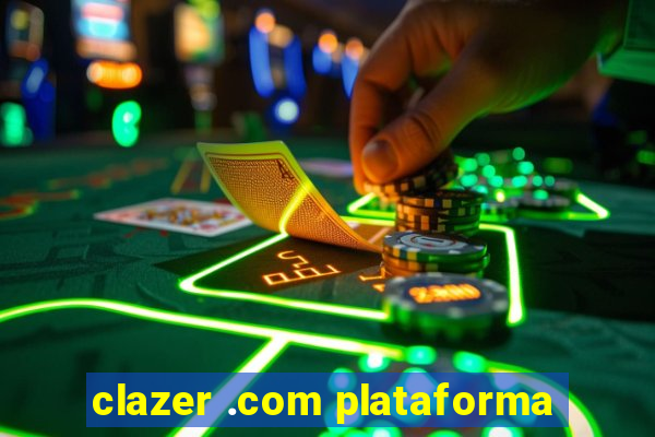 clazer .com plataforma